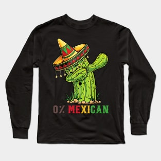 0% Mexican With Sombrero And Mustache For Cinco de Mayo Long Sleeve T-Shirt